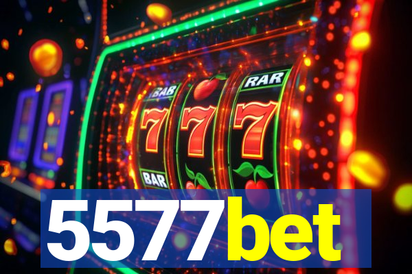 5577bet