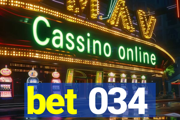 bet 034