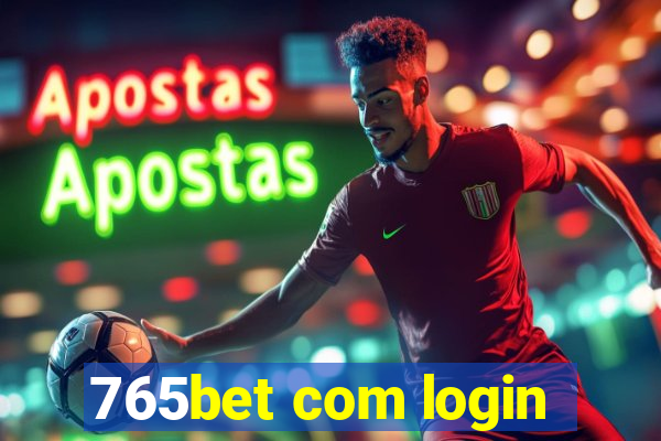 765bet com login