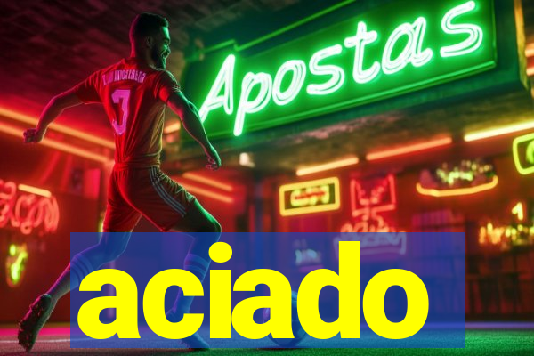 aciado
