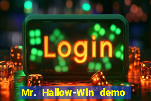 Mr. Hallow-Win demo mr halloween