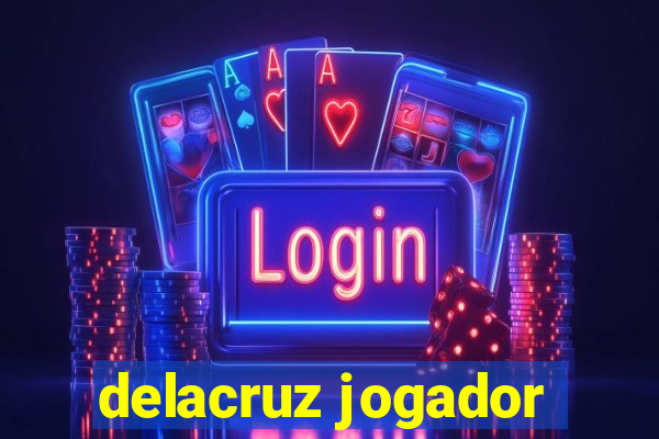 delacruz jogador