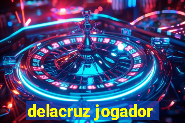 delacruz jogador