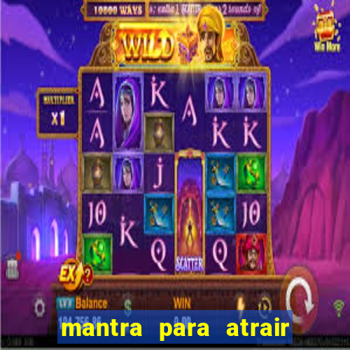 mantra para atrair dinheiro urgente em menos de 3 minutos