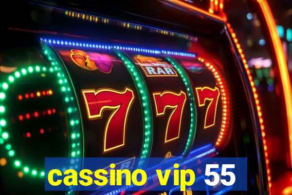 cassino vip 55