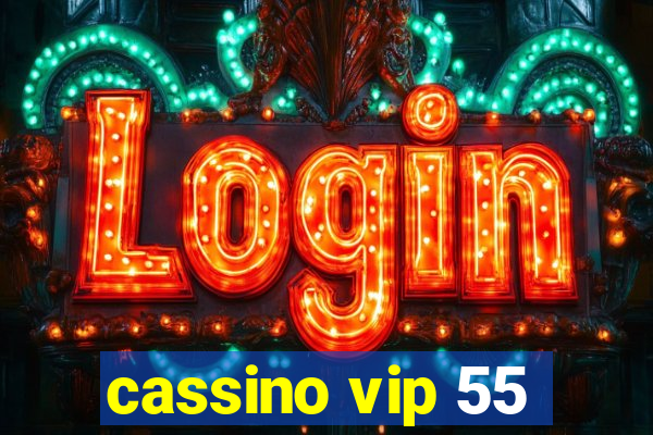 cassino vip 55