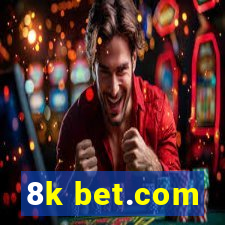 8k bet.com