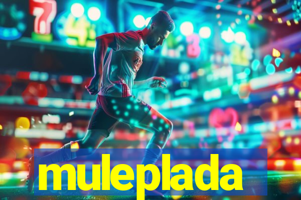 muleplada