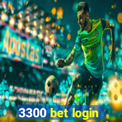 3300 bet login