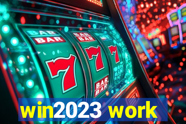 win2023 work