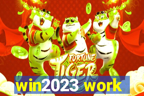 win2023 work