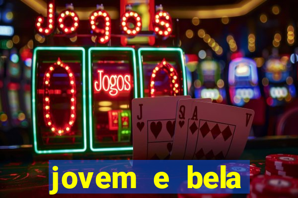 jovem e bela dublado download