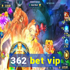 362 bet vip
