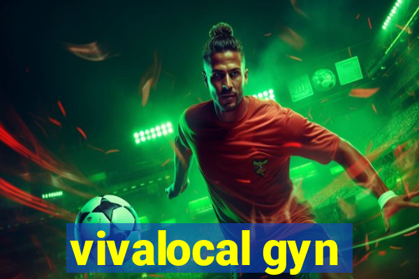 vivalocal gyn
