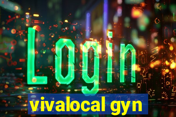 vivalocal gyn