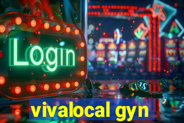 vivalocal gyn