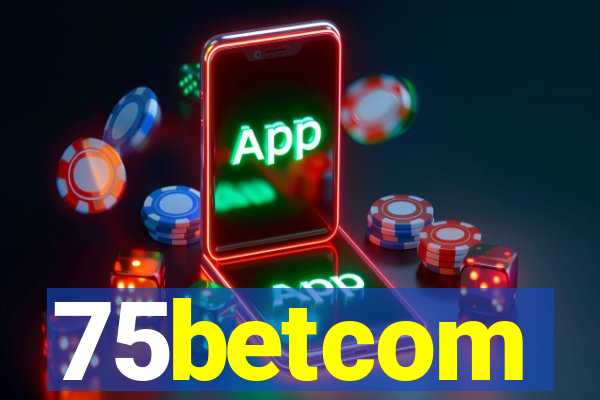 75betcom