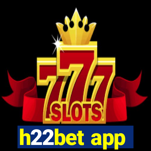 h22bet app