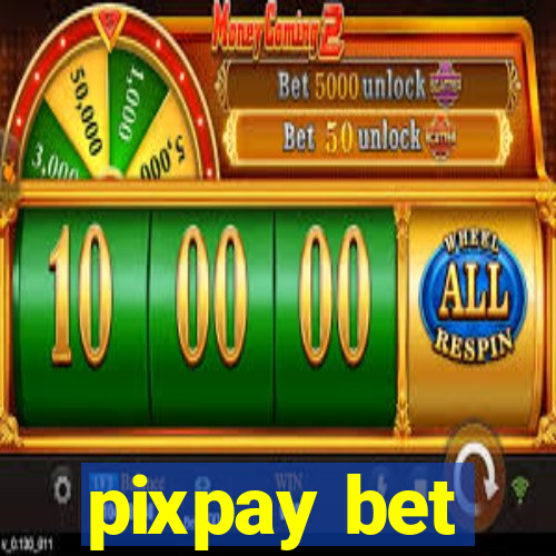 pixpay bet