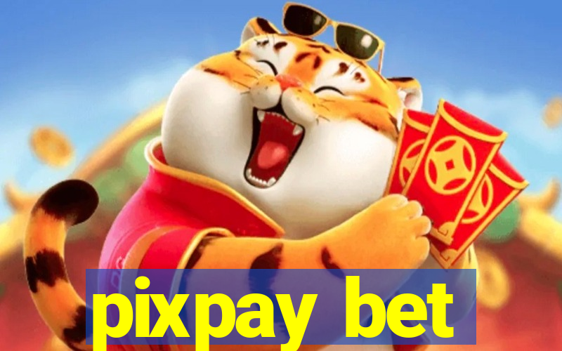 pixpay bet