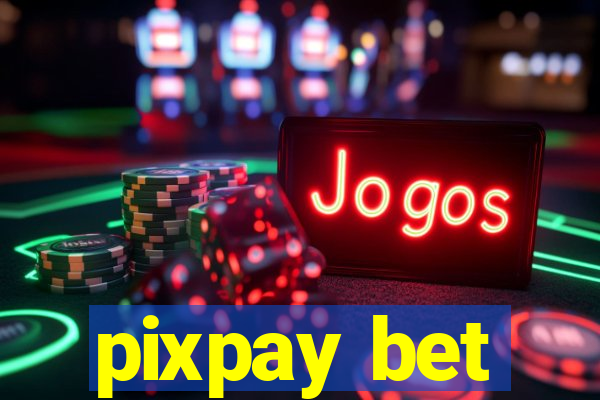 pixpay bet