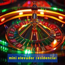 mini elevador residencial