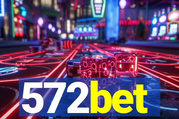 572bet