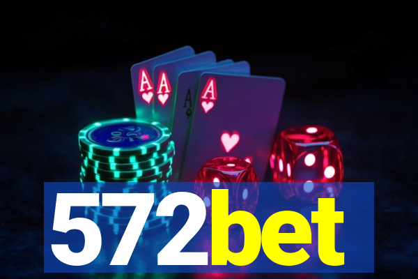 572bet