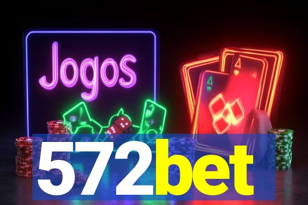 572bet