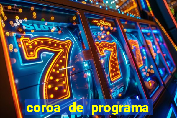 coroa de programa em santos