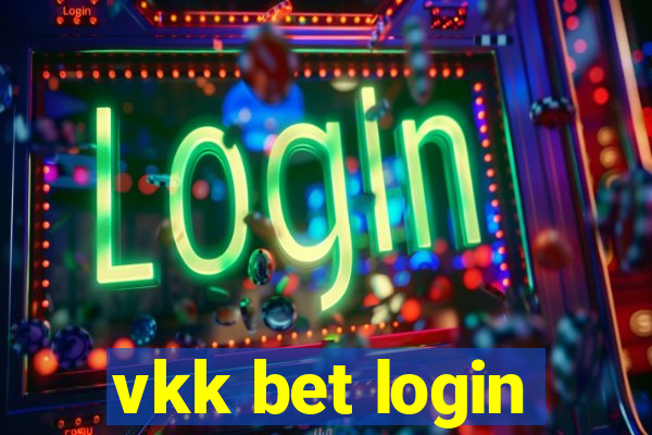 vkk bet login