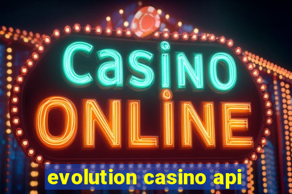 evolution casino api