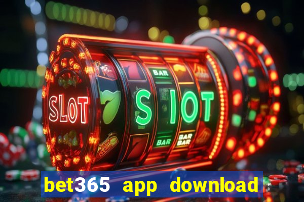 bet365 app download play store
