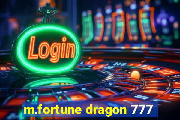 m.fortune dragon 777
