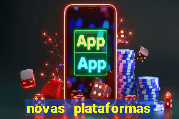 novas plataformas fortune tiger