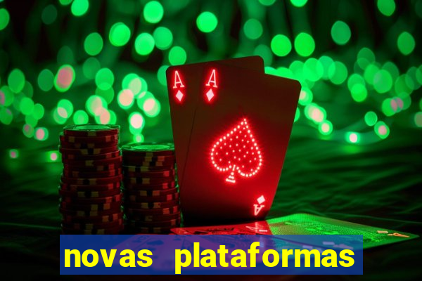 novas plataformas fortune tiger