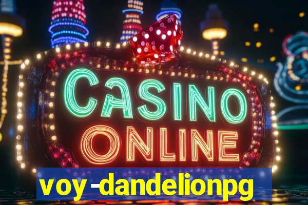 voy-dandelionpg.com