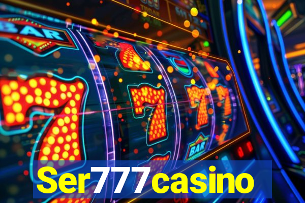 Ser777casino