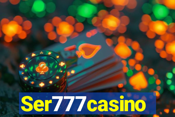 Ser777casino