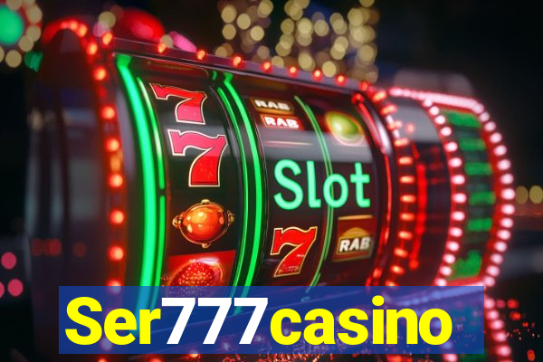 Ser777casino
