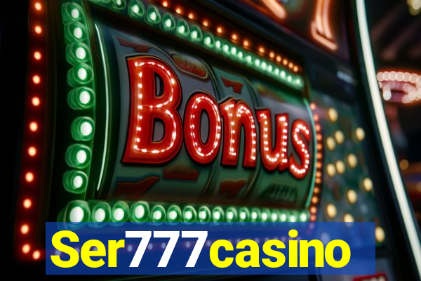 Ser777casino