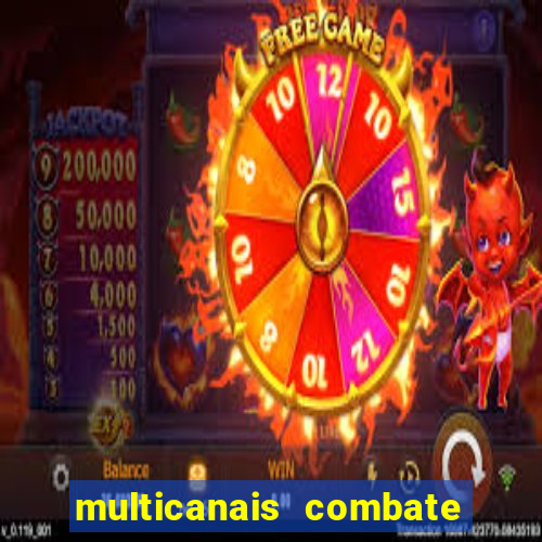 multicanais combate ao vivo