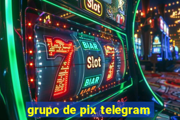 grupo de pix telegram
