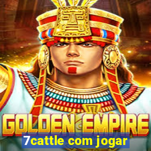 7cattle com jogar