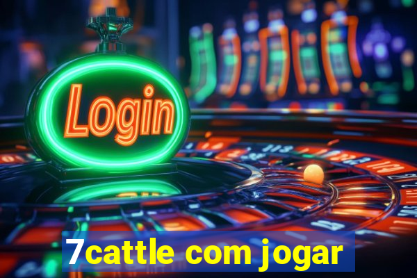 7cattle com jogar