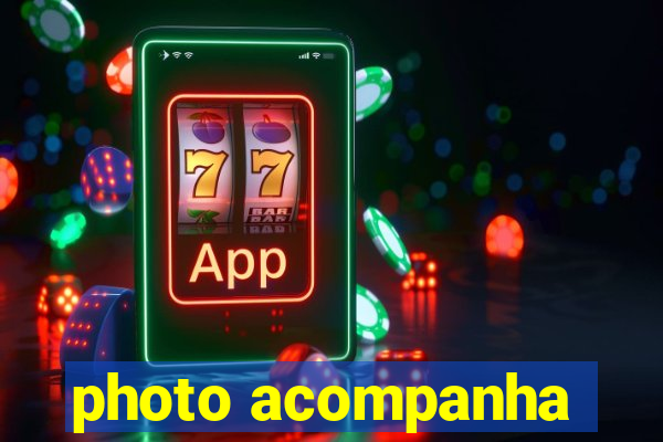 photo acompanha