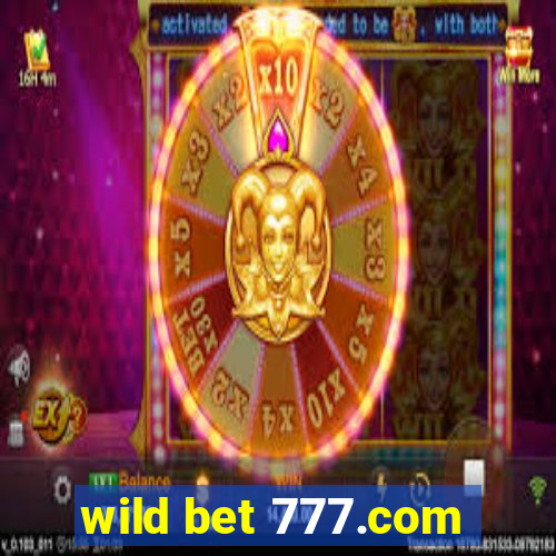 wild bet 777.com