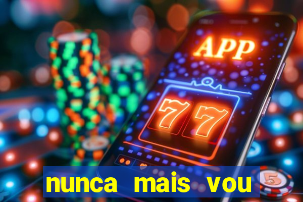 nunca mais vou roubar na trindade zacarias