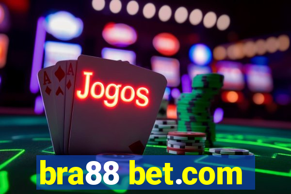 bra88 bet.com