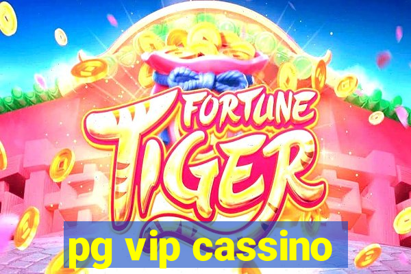 pg vip cassino